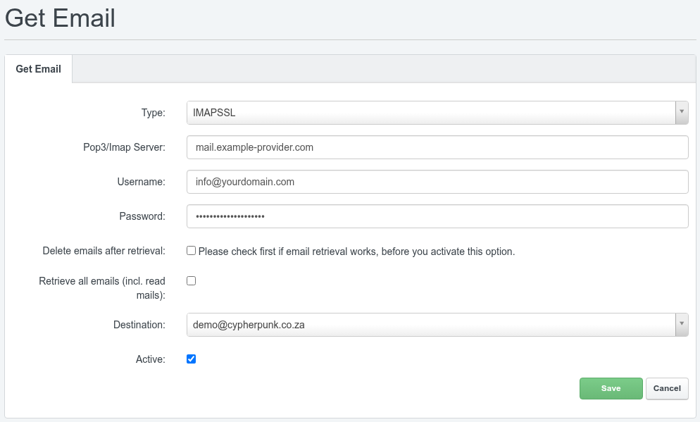 The ISPConfig Get Email form with the Type, Pop3/Imap Server, Username, Password, Delete emails after retrieval, Retrieve all emails, Destination and Active fields completed