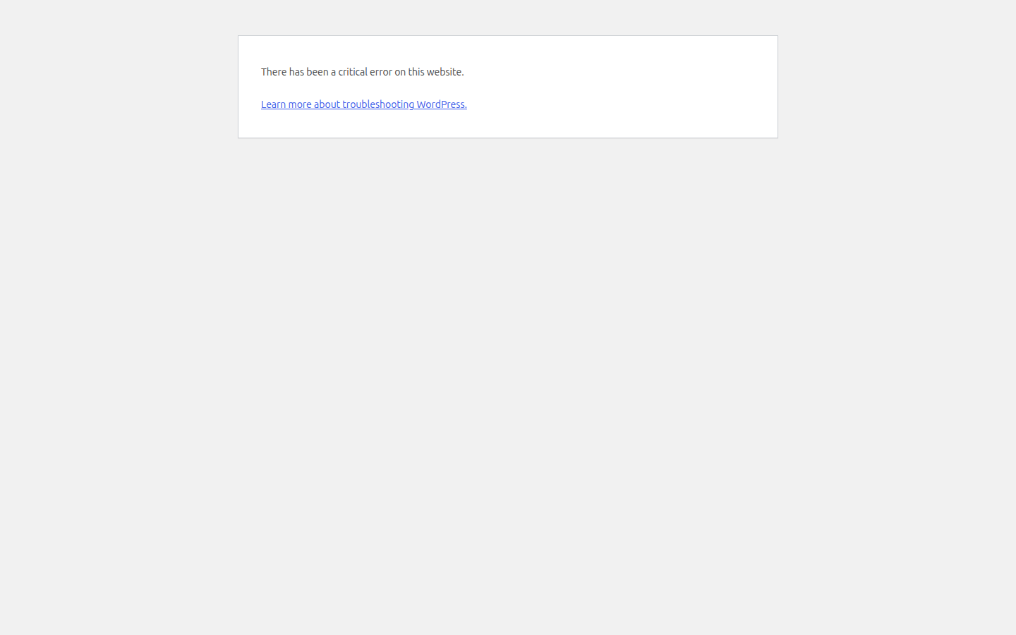 A WordPress front-end page showing the message “There has been a critical error on this website” with a link to learn more about troubleshooting