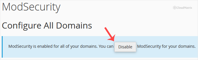 The Configure All Domains section of the cPanel ModSecurity page, showing the Disable button that turns ModSecurity off for every domain on the account