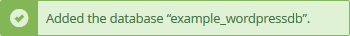cPanel confirmation message that the database was added successfully